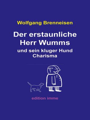 cover image of Der erstaunliche Herr Wumms und sein kluger Hund Charisma